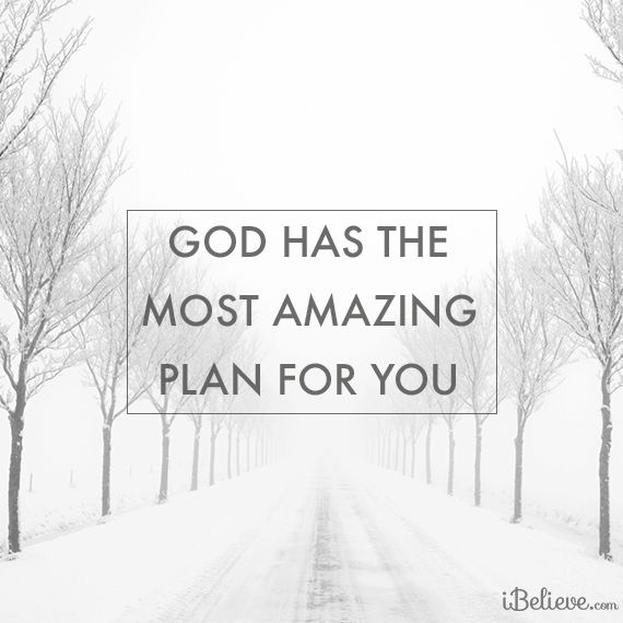 Picture: God has the most amazing plan for you